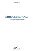 Ethique médicale: L'engagement nécessaire (French Edition) 2296119875 Book Cover