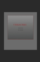 A Troubling Paradise: Book 1 B0FFZMNS9Z Book Cover