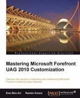 Mastering Microsoft Forefront Uag 2010 Customization 184968538X Book Cover