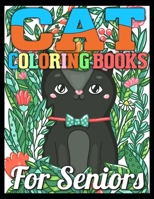 Cat Coloring Books for Seniors: Simple and Easy cute cat Coloring Book With 50 Coloring Pages for Relaxation and Stress Relief 1671402200 Book Cover