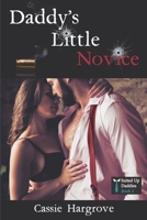 Daddy's Little Novice B08HW4F4K4 Book Cover