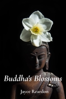 Buddha's Blossoms: Discovering Wisdom and Serenity Through Floral Mandalas B0DWR38ZWF Book Cover