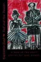 Dad and the Dancer.: a book of two short stories for your pocket. 1977828906 Book Cover