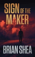 Sign of the Maker 1648753817 Book Cover