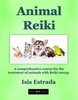 Animal Reiki: A comprehensive course for the treatment of animals with Reiki energy B0CCXHY1NK Book Cover