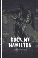 Rock my Hamilton (German Edition) B0DQJJF2R3 Book Cover