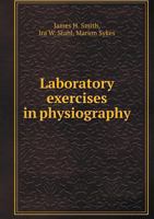 Laboratory Exercises in Physiography 1355048214 Book Cover