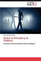 Entre Lo Privado y Lo Publico 365902564X Book Cover