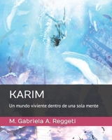 Karim: Un mundo viviente dentro de una sola mente B0BRPL1TFG Book Cover
