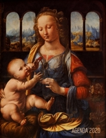Leonardo da Vinci Agenda Semanal 2020: Virgen del Clavel Planificador Mensual que Inspira Productividad Renacimiento Italiano Con Calendario Mensual 2020 1676695060 Book Cover