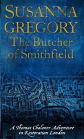 The Butcher of Smithfield: Chaloner's Third Exploit in Restoration London 1847440622 Book Cover