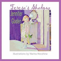 Teresa's Shadow 1616331038 Book Cover