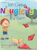 Ich liebe neugierig zu sein (German) null Book Cover