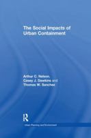The Social Impacts of Urban Containment 0754670082 Book Cover