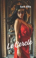 Le Cercle (French Edition) B0DTNPGNCM Book Cover