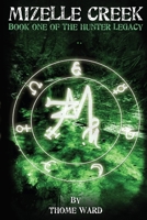 Mizelle Creek 1511778954 Book Cover