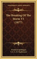 The Breaking Of The Storm V1 1502379481 Book Cover