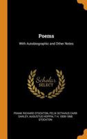 Poems: With Autobiographic and Other Notes 0343000792 Book Cover