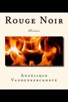 Rouge Noir: Po�mes 1539774260 Book Cover