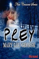 Prey [New Crescent 3] 1606011901 Book Cover