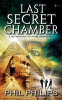 Last Secret Chamber: Ancient Egyptian Historical Mystery Fiction Adventure: Sequel to Mona Lisa's Secret 0648272400 Book Cover
