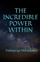 The Incredible Power Within 1737036002 Book Cover