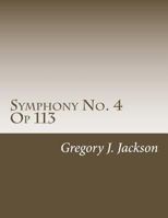 Symphony No. 4, Op 113: Four Horsemen 1519287828 Book Cover