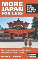 More Japan for Less: The How-to Guide for Affordable,  Independent Japan Travel. B084B1HT3M Book Cover