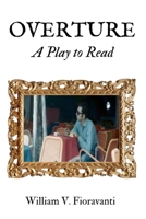 Overture: A Play to Read B0BLRCXJJS Book Cover