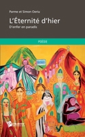 L'Eternité d'hier: D'enfer en paradis (French Edition) 2748366506 Book Cover