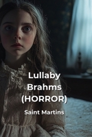Lullaby Brahms (HORROR) B0DQ2RS15C Book Cover