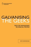 Galvanising the Geeks 1838232400 Book Cover