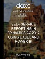 Self Service Reporting In Dynamics AX 2012 Using Excel and Power BI 1519143893 Book Cover