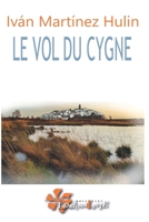 Le vol du cygne (French Edition) B0D6NJBNR8 Book Cover