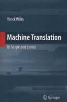 Machine Translation: Its Scope and Limits 1441944478 Book Cover