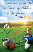 GAMBIO - Der perfekte Tausch: Die Tauschgeschäfte des Benjamin von Glyk (German Edition) 3758325102 Book Cover