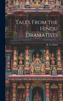 Tales From the Hindu Dramatists 1021956783 Book Cover