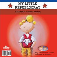 My Little Republocrat 1457546388 Book Cover