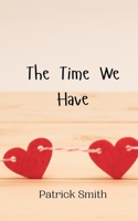 The Time We Have 9908005375 Book Cover