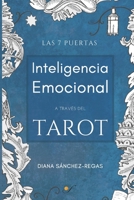Las 7 Puertas Tarot Evolutivo: Inteligencia Emocional a través del Tarot 8409002337 Book Cover