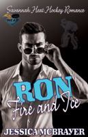 Ron: Fire and Ice 1942569157 Book Cover