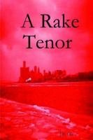 A Rake Tenor B002ACCVXA Book Cover