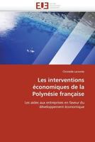 Les Interventions A(c)Conomiques de La Polyna(c)Sie Franaaise 6131558124 Book Cover