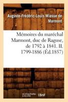 M�moires Du Mar�chal Marmont, Duc de Raguse, Vol. 2 (Classic Reprint) 1511801069 Book Cover