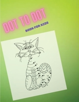 Dot to dot for kids 0256358516 Book Cover