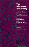 The Discourse of Slavery: Aphra Behn to Toni Morrison 0415081521 Book Cover