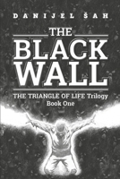 The Black Wall B08VRBW4LC Book Cover