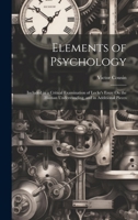 Elements of Psychology: Included in a Critical Examination of Locke's Essay On the Human Understanding, and in Additional Pieces 1019979542 Book Cover