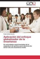 Aplicacion del Enfoque Globalizador de La Ensenanza 3847368982 Book Cover