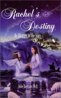 Rachel's Destiny as Written in the Stars 0965795802 Book Cover